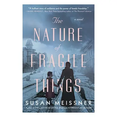 Nature of Fragile Things - Meissner, Susan