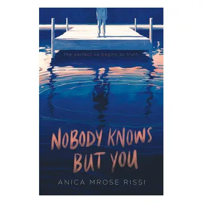 Nobody Knows But You - Rissi, Anica Mrose