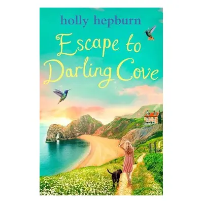 Escape to Darling Cove - Hepburn, Holly