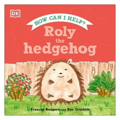 Roly the Hedgehog - Rodgers, Frances