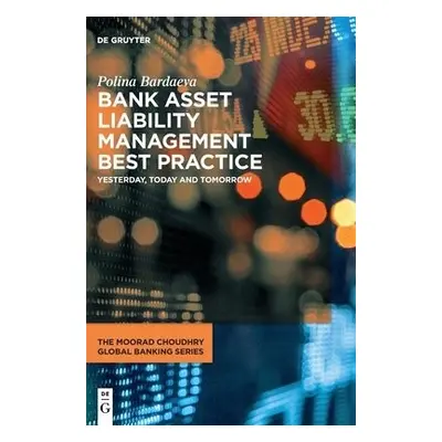 Bank Asset Liability Management Best Practice - Bardaeva, Polina