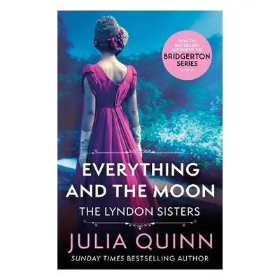 Everything And The Moon - Quinn, Julia