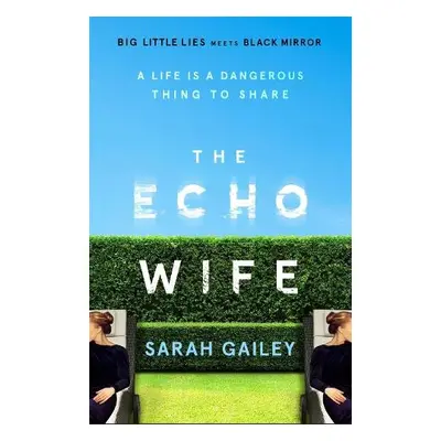 Echo Wife - Gailey, Sarah