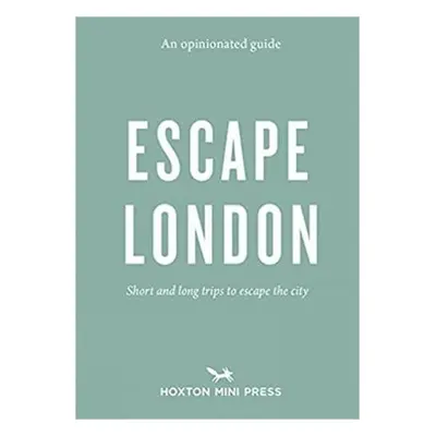 Opinionated Guide: Escape London - Barber, Sonya