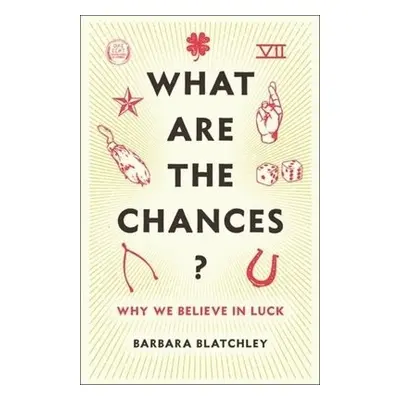 What Are the Chances? - Blatchley, Barbara