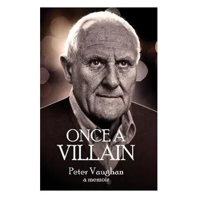 Once A Villain - Vaughan, Peter