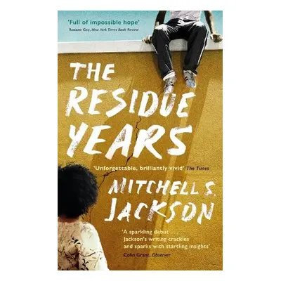 Residue Years - Jackson, Mitchell S.