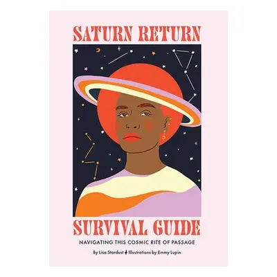 Saturn Return Survival Guide - Stardust, Lisa