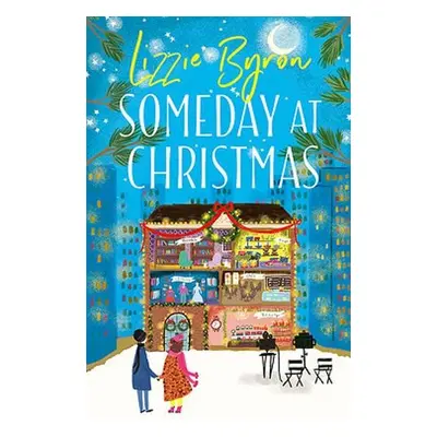 Someday at Christmas - Byron, Lizzie