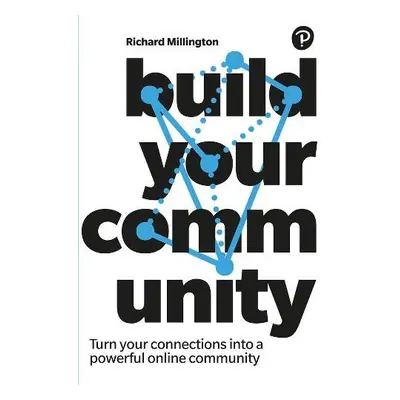 Build Your Community - Millington, Richard