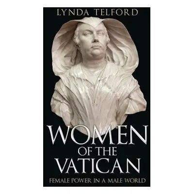 Women of the Vatican - Telford, Lynda