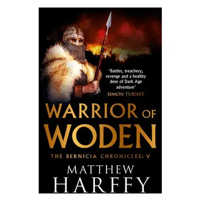 Warrior of Woden - Harffy, Matthew