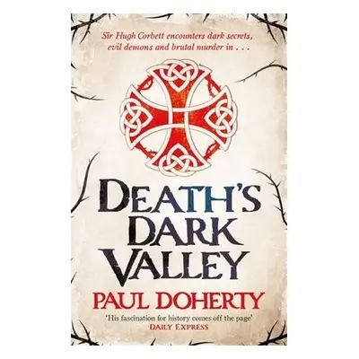 Death's Dark Valley (Hugh Corbett 20) - Doherty, Paul