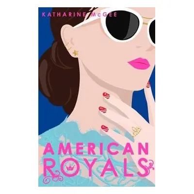 American Royals - McGee, Katharine