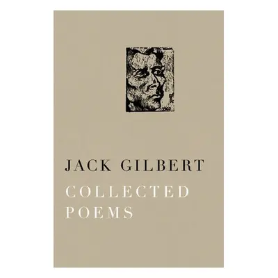 Collected Poems of Jack Gilbert - Gilbert, Jack