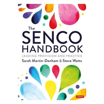 SENCO Handbook - Martin-Denham, Sarah a Watts, Steve