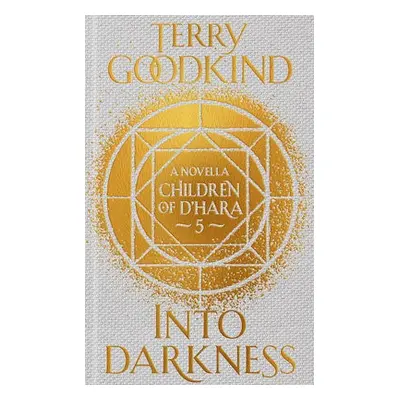 Into Darkness - Goodkind, Terry