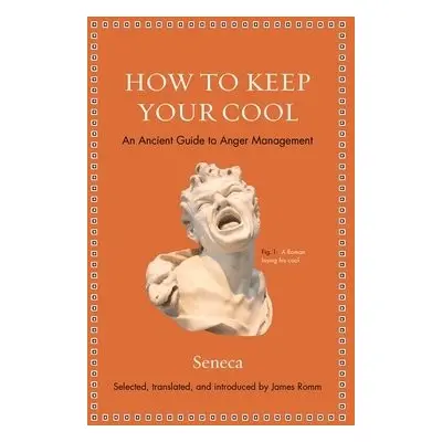 How to Keep Your Cool - Seneca