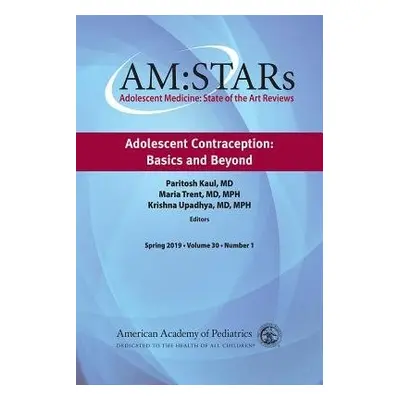 AM:STARs: Adolescent Contraception - American Academy of Pediatrics Section on Adolescent Health