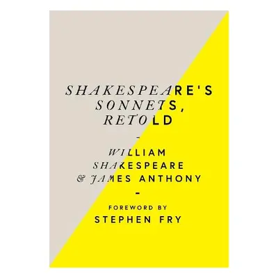 Shakespeare’s Sonnets, Retold - Shakespeare, William a Anthony, James