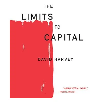 Limits to Capital - Harvey, David