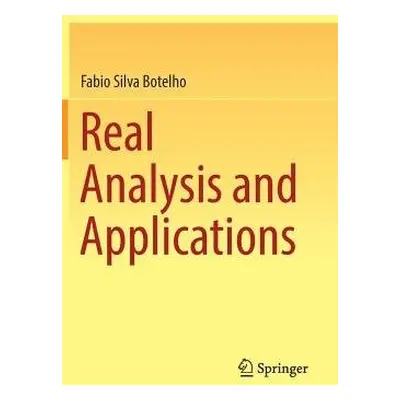 Real Analysis and Applications - Botelho, Fabio Silva