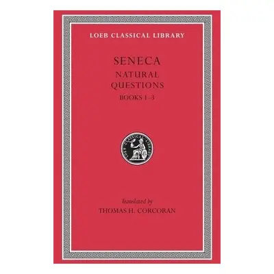 Natural Questions, Volume I - Seneca