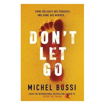 Don't Let Go - Bussi, Michel