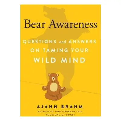 Bear Awareness - Brahm, Ajahn