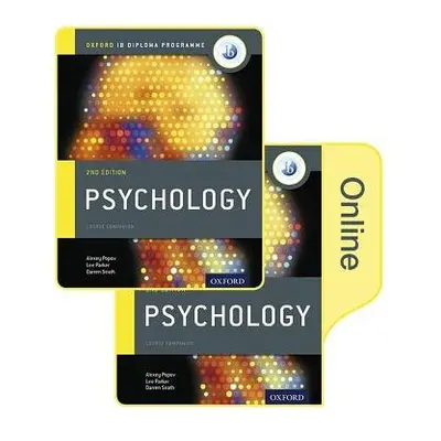 IB Psychology Print and Online Course Book Pack: Oxford IB Diploma Programme - Popov, Alexey a P