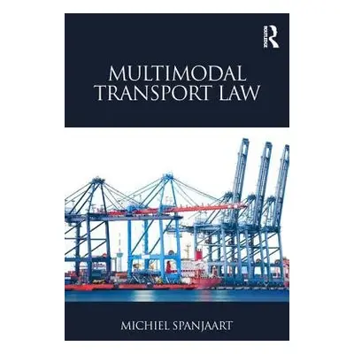 Multimodal Transport Law - Spanjaart, Michiel