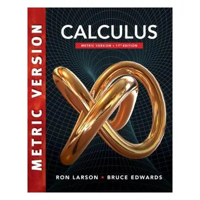 Calculus, International Metric Edition - Edwards, Bruce (University of Florida) a Larson, Ron (T