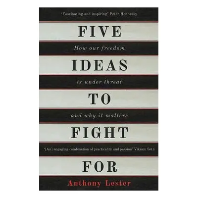 Five Ideas to Fight For - Lester, Anthony