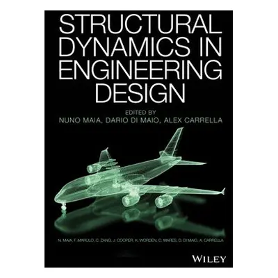 Structural Dynamics in Engineering Design