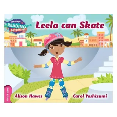 Cambridge Reading Adventures Leela Can Skate Pink B Band - Hawes, Alison