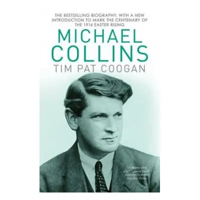 Michael Collins - Coogan, Tim Pat