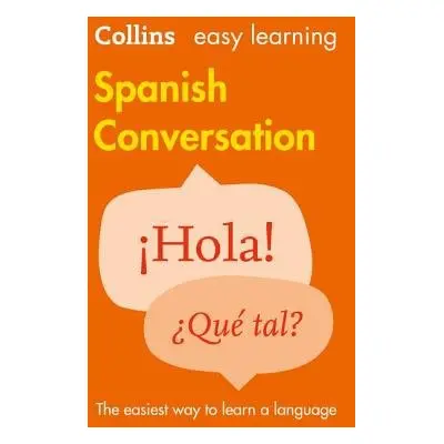 Easy Learning Spanish Conversation - Collins Dictionaries