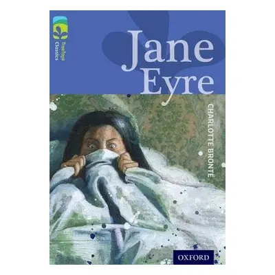 Oxford Reading Tree TreeTops Classics: Level 17: Jane Eyre - Bronte, Charlotte a McAllister, Mar