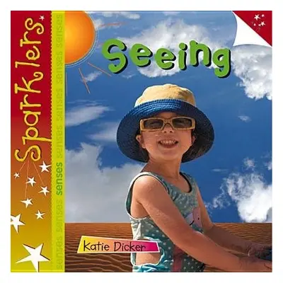 Seeing - Dicker, Katie