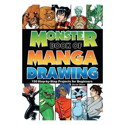 Monster Book of Manga Drawing - Okum, David