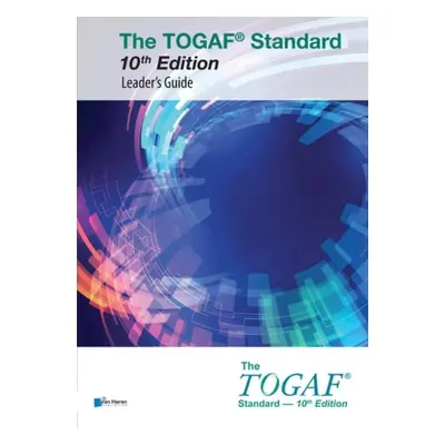 TOGAF STANDARD 10TH EDITION LEADERS GUID - THE OPEN GROUP