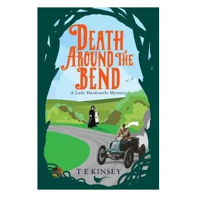 Death Around the Bend - Kinsey, T E