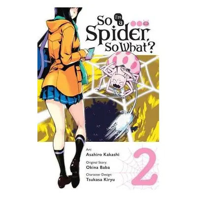 So I'm a Spider, So What?, Vol. 2 (manga) - Okina, Baba