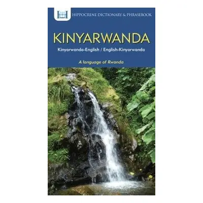 Kinyarwanda-English/English-Kinyarwanda Dictionary a Phrasebook