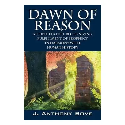 Dawn of Reason - Bove, J Anthony