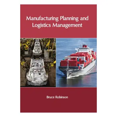 Manufacturing Planning and Logistics Management