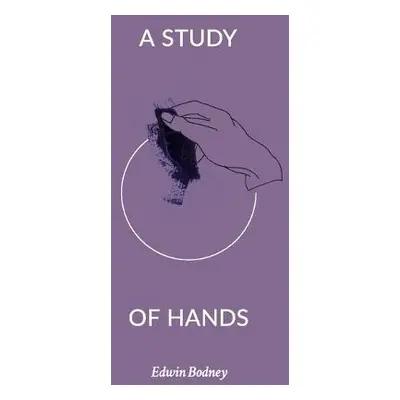 Study of Hands - Bodney, Edwin