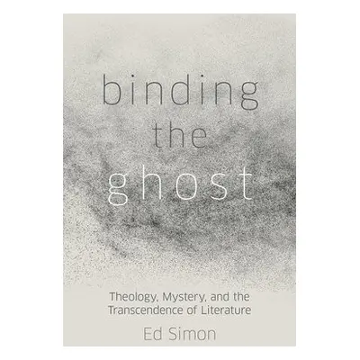 Binding the Ghost - Simon, Ed