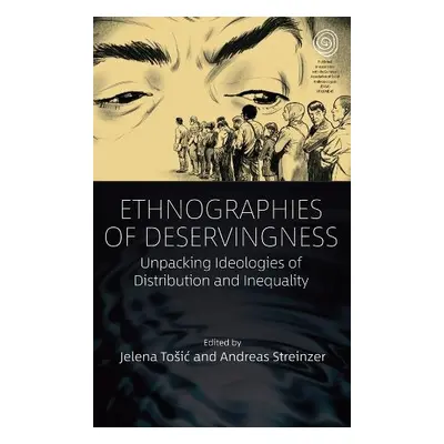 Ethnographies of Deservingness