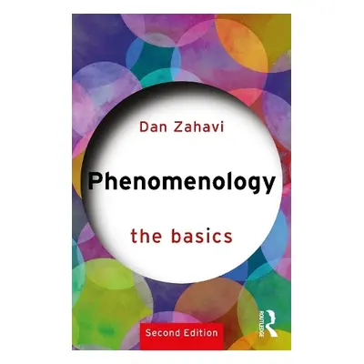 Phenomenology: The Basics - Zahavi, Dan (University of Copenhagen, Denmark)